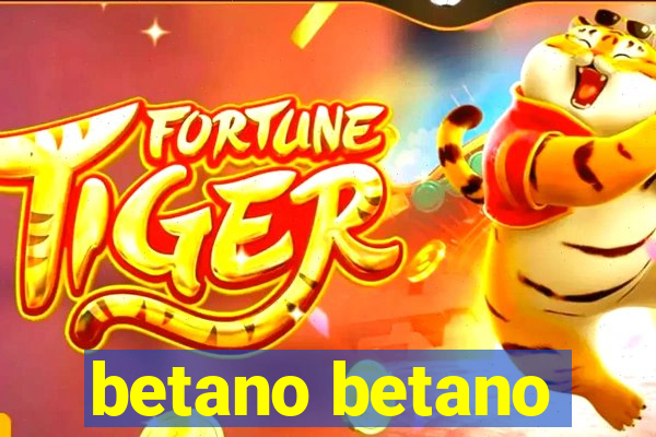 betano betano